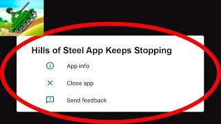 Fix Hills of Steel App Keeps Stopping | Hills of Steel App Crash Issue | Hills of Steel App | PSA 24 screenshot 3