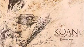 Koan - The Way Of One [ Full Album ] 2014