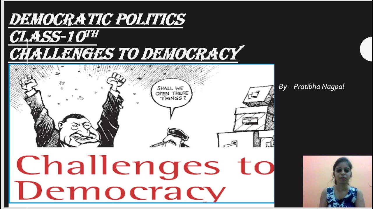 Challenges To Democracy Class 10 Class 10 Democratic Government challenges-to-democracy-class-10-class-10-democratic-government