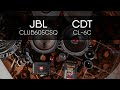 CDT CL-6C vs JBL Club 605CSQ