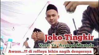 Download Lagu Joko Tingkir ; Ya 'Asyiqol Mustofa Versi reff Terbaru 2022 MP3