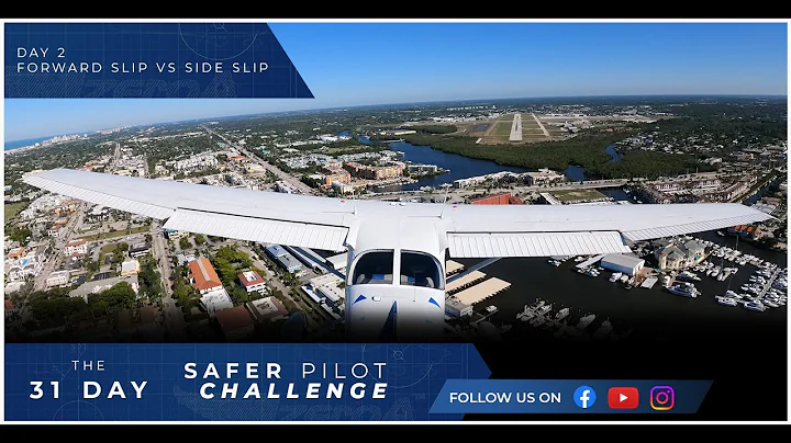 Forward Slip vs Side Slip - Day 2 of The 31 Day Safer Pilot Challenge 2024