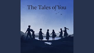 The Tales of You