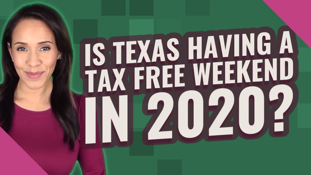 Is Texas having a tax free weekend in 2020? - YouTube