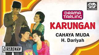 H. Dariyah - Karungan | Cahaya Muda | Drama Tarling | Audio H. Dariyah - Karungan | Cahaya Muda | Drama Tarling | Audio