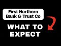 First Northern Bank &amp; Trust Co App Overview - What to Expect