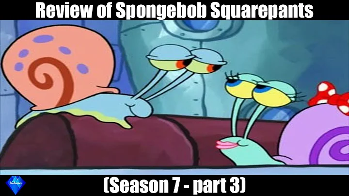 Review of Spongebob Squarepants (Season 7 - Part 3)
