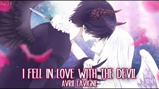【Nightcore】- I Fell In Love With The Devil (Avril Lavigne) - (Lyrics) ✔️