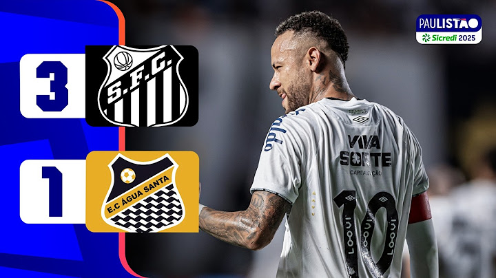 SANTOS 3 X 1 ÁGUA SANTA | MELHORES MOMENTOS | 10ª RODADA | PAULISTÃO SICREDI 2025