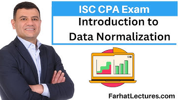 Introduction Data Normalization Information Systems and Controls ISC CPA Exam