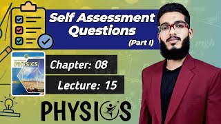 Self Assessment Questions | Part 1 | Class 11 | Chapter 8 | Lecture 15 | Physics | Sindh Board