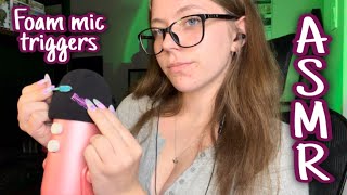 ASMR Foam mic triggers
