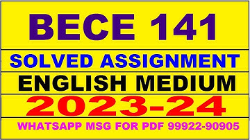 bece 141 solved assignment 2023-24 | bece 141 solved assignment in english 2023-2024 | bece 141 2024