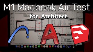 M1 Macbook Air for Architect | ArchiCAD, AutoCAD, SketchUp