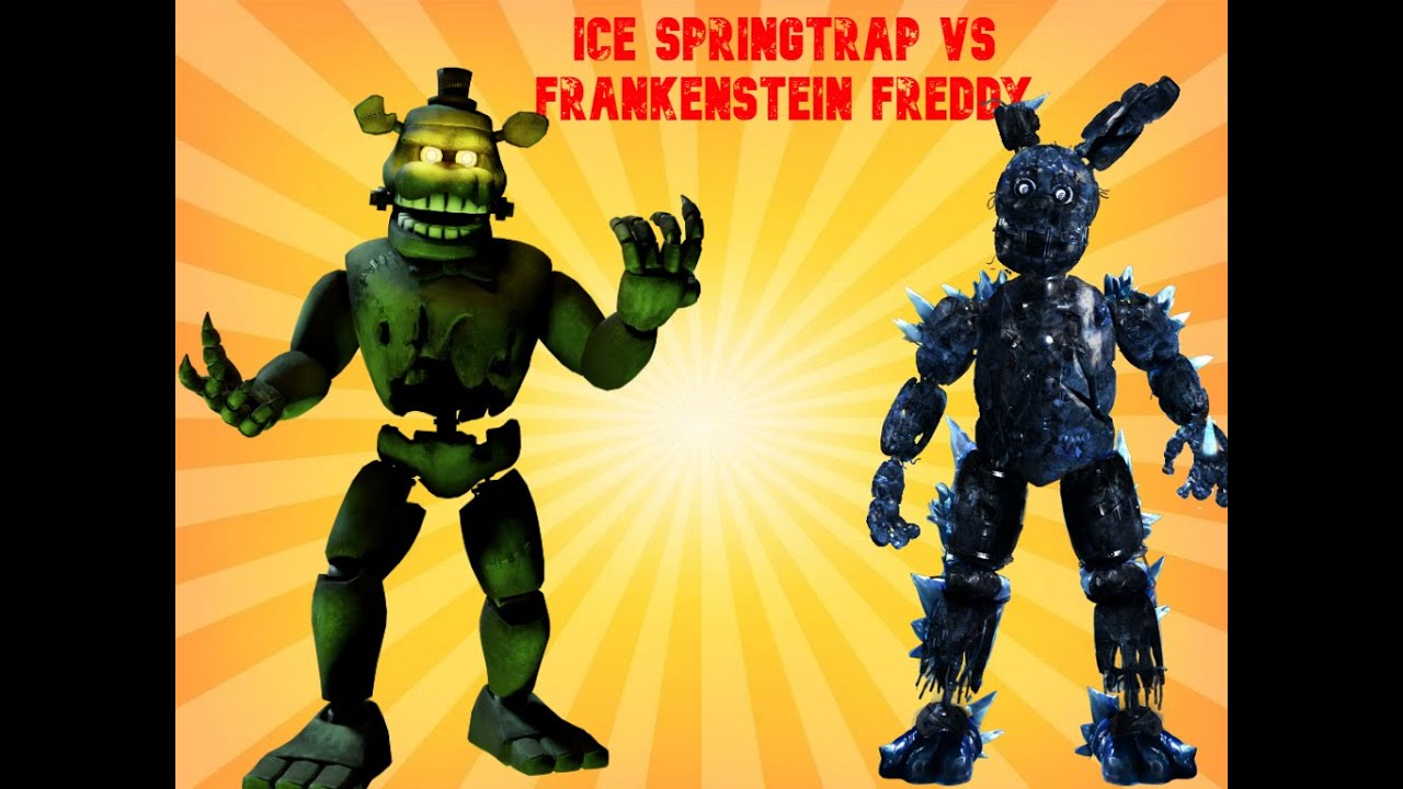 Frankenstein Freddy vs ice springtrap - YouTube