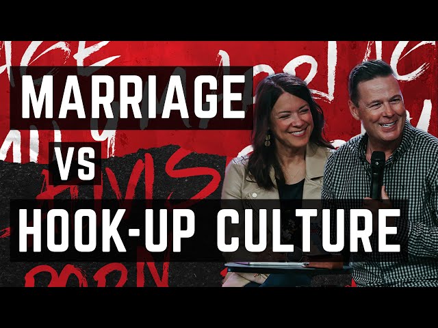 Marriage Vs. Hook-Up Culture