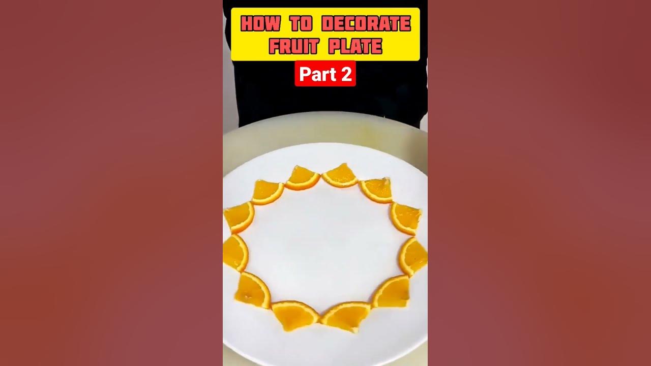 how-to-decorate-fruit-plate-easy-decoration-ytshorts-shorts