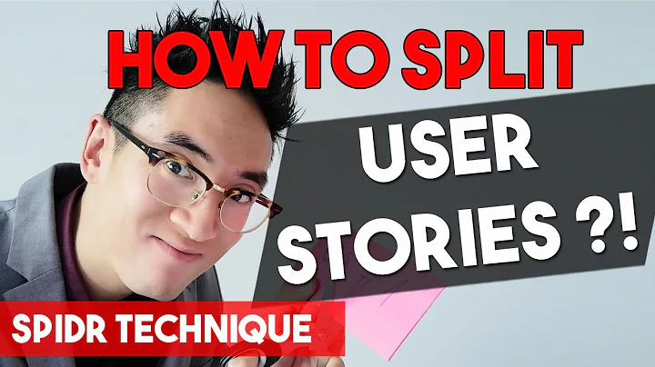 HOW TO SPLIT USER STORIES ?!