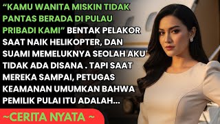 PELAKOR MENGHINAKU SAAT DIA AKAN BERLIBUR DENGAN SUAMI KE PULAI PRIBADI - BEGITU SAMPAI MEREKA SYOK