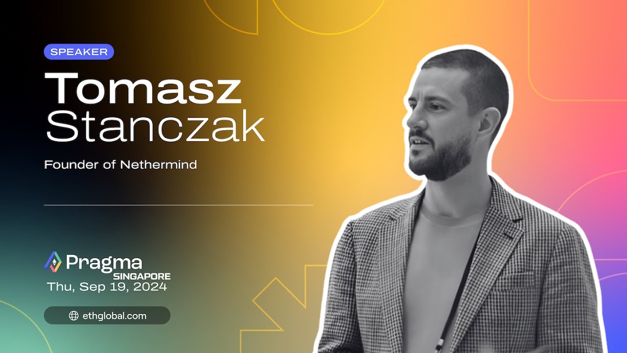 Tomasz Stanczak I MEV and Scaling Ethereum I Nethermind I Pragma Singapore  2024