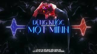 Download Lagu Đừng Khóc Một Mình - Quang Hùng MasterD「Cukak Remix」/ Audio Lyric Video