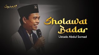 Sholawat Badar  - Ustadz Abdul Somad (UAS)