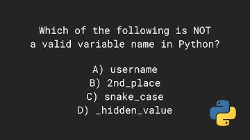 Do you know how to name Python variables? - Python Pop Quiz!