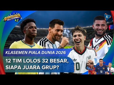 asiabet777 x anoboitoto - Klasemen Piala Dunia 2026: 12 Tim Lolos 32 Besar, Siapa Saja Juara Grup?