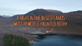 Ben Alder Cottage: Spending a night alone in Scotland's most remote and haunted Bothy