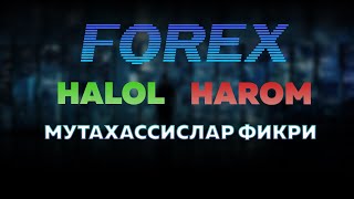 ФОРЕКС ХАЛОЛМИ ЁКИ ХАРОМ - FOREX HALAL OR HARAM