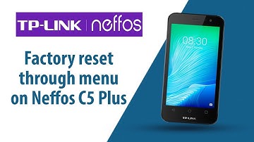 How to Factory Reset through menu on Neffos C5 Plus?