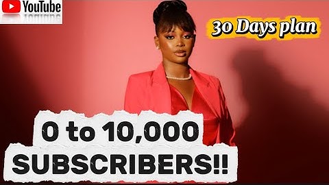 Grow Your YouTube Channel FAST: 0 to 10,000 Subscribers in 30 Days