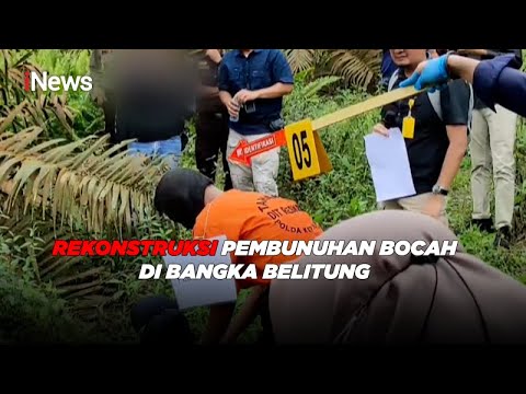 Rekonstruksi Pembunuhan Bocah di Bangka Barat, 19 Adegan Diperagakan #LaporPolisi 24/03