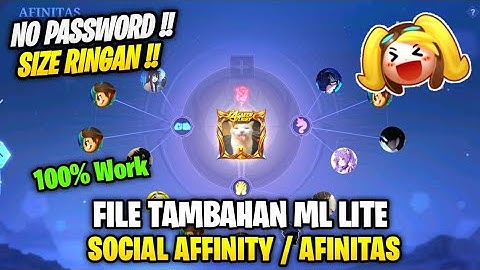 Data Open Sosial Afinitas/Affnity | File Tambahan Ml Lite Patch Terbaru | Ml Lite | No Password