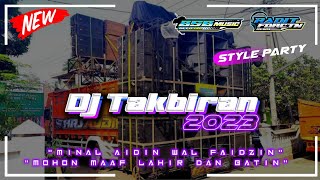 Dj Takbiran 2023 • Style Party • Radit Funduraction