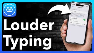 How To Make Keyboard Typing Clicks Louder On iPhone screenshot 4