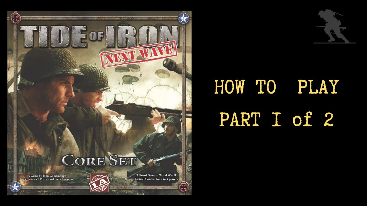 Tide of Iron: Next Wave - Как играть (Часть 1 из 2)