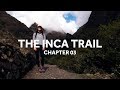 The Inca Trail | Chapter 3 | Backpacking South America | ExpLaura