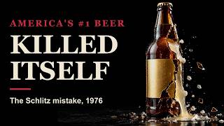 The Rise and Fall of Schlitz: How America's #1 Beer Killed Itself