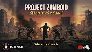 PROJECT ZOMBOID - Saison 1 Muldraugh - Episode 58 - Video futur - Let's play FR