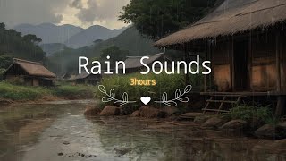 Sleep-inducing rain sounds Rain Sounds 3Hours ASMR