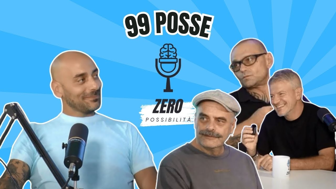 ZERO POSSIBILITà PODCAST con 99 POSSE!
