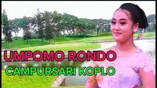 UMPOMO RONDO CAMPURSARI YANG LAGI FIRAL