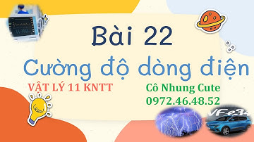 Demo Vật lí 11 Kết nối tri thức - Bài 22. Cường độ dòng điện.