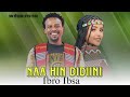 Ibro Ibsa Naa Hin Didiini Remix New Ethiopian Oromo Music MP3