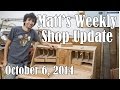 Matt's Weekly Shop Update - Oct 6 2014 Matt's Weekly Shop Update - Oct 6 2014