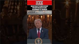 Iran War To End Soon? Trump Warns Tehran Of Fresh Strikes As Talks Advance #shorts