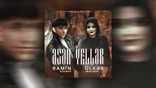Ramin Guseinov - Əsən yellər (ft Ülkər Abdullayeva) 2023#Trend#audio Resimi