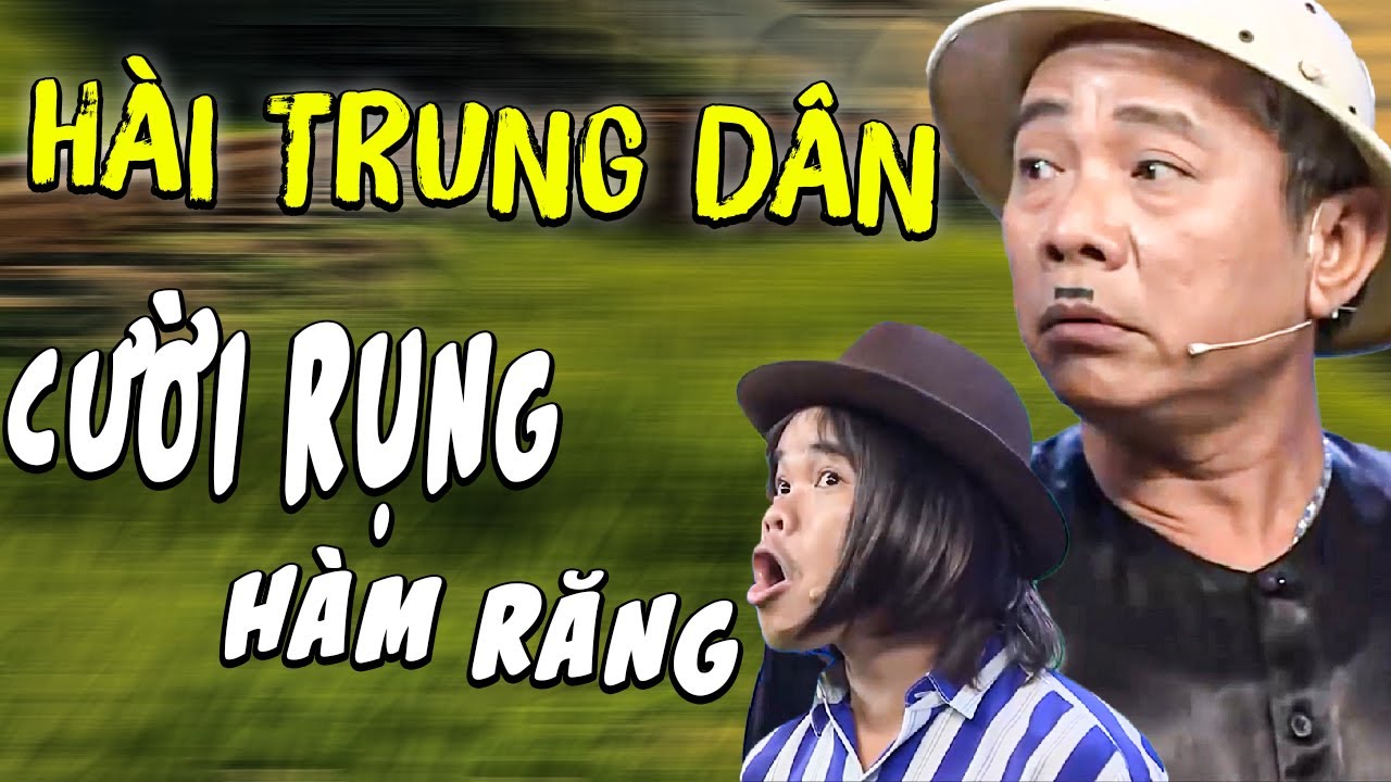 Hài Trung Dân 2025 Mới Nhất | Hài Việt Nam Hay Nhất Mới Nhất | Hội Ngộ Danh Hài | Hài 2025