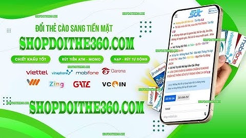 Web Đổi Thẻ Cào Thành Tiền Mặt Uy Tín Nhất | Cách Đổi Thẻ Cào Điện Thoại